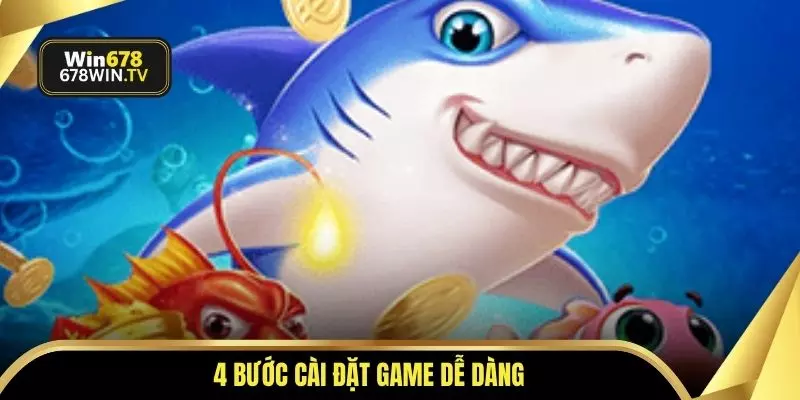 4 bước cài đặt game dễ dàng